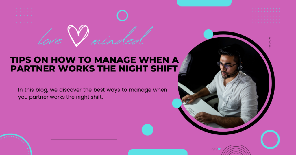 Featured image for a blog Tips on how to manage when a partner works the night shift